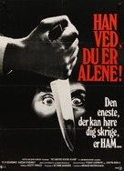 He Knows You&#039;re Alone - Danish Movie Poster (xs thumbnail)