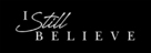 I Still Believe - Logo (xs thumbnail)