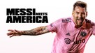 &quot;Messi Meets America&quot; - Movie Cover (xs thumbnail)