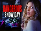 Dangerous Snow Day - poster (xs thumbnail)