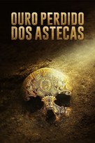 &quot;Lost Gold of the Aztecs&quot; - Mexican Video on demand movie cover (xs thumbnail)