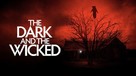 The Dark and the Wicked - Movie Cover (xs thumbnail)