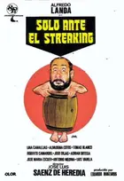 Solo ante el Streaking Poster