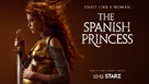 &quot;The Spanish Princess&quot; - Movie Poster (xs thumbnail)