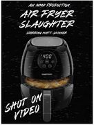 Air Fryer Slaughter - Movie Poster (xs thumbnail)