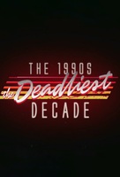 &quot;1990s: The Deadliest Decade&quot; - Logo (xs thumbnail)