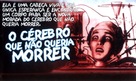 The Brain That Wouldn&#039;t Die - Brazilian Movie Poster (xs thumbnail)