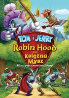 Tom and Jerry: Robin Hood and His Merry Mouse - Polish Movie Cover (xs thumbnail)