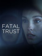 Fatal Trust - poster (xs thumbnail)