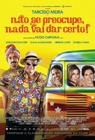 N&atilde;o Se Preocupe, Nada Vai Dar Certo - Brazilian Movie Poster (xs thumbnail)