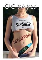 O.C. Babes and the Slasher of Zombietown - Movie Cover (xs thumbnail)