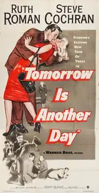 Tomorrow Is Another Day 1951 Movie Posters Tomorrow Is Another Day 1951 Movie Posters