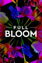 &quot;Full Bloom&quot; - Movie Cover (xs thumbnail)