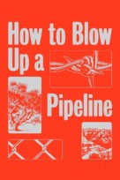 How to Blow Up a Pipeline - poster (xs thumbnail)