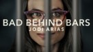 Bad Behind Bars: Jodi Arias - poster (xs thumbnail)