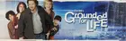 "Grounded for Life" Poster