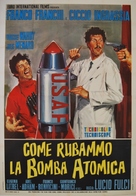 Come rubammo la bomba atomica - Italian Movie Poster (xs thumbnail)