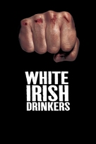 White Irish Drinkers - Movie Poster (xs thumbnail)
