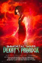 The Immortal Wars: Dekay's Paradox Poster