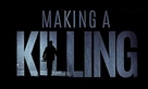 Making a Killing - Canadian Logo (xs thumbnail)