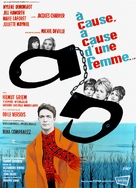 &Agrave; cause, &agrave; cause d&#039;une femme - French Movie Poster (xs thumbnail)