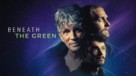 Beneath the Green - poster (xs thumbnail)
