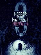 Horror in the High Desert 3: Firewatch - Movie Poster (xs thumbnail)