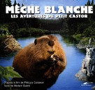 M&egrave;che Blanche, les aventures du petit castor - French Movie Poster (xs thumbnail)