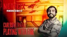 Carlos Almaraz: Playing with Fire - poster (xs thumbnail)