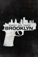 First We Take Brooklyn - Movie Poster (xs thumbnail)
