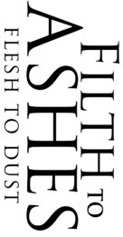 Filth to Ashes, Flesh to Dust - Logo (xs thumbnail)