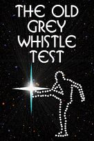 &quot;The Old Grey Whistle Test&quot; - British Movie Poster (xs thumbnail)