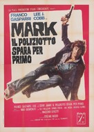 Mark il poliziotto spara per primo - Italian Movie Poster (xs thumbnail)
