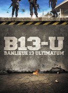 Banlieue 13 - Ultimatum - French Key art (xs thumbnail)