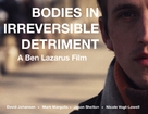 Bodies in Irreversible Detriment - Movie Poster (xs thumbnail)