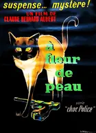 À fleur de peau Poster