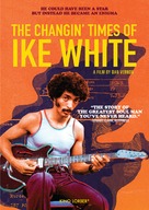 The Changin&#039; Times of Ike White - Movie Cover (xs thumbnail)