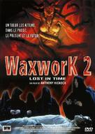 Waxwork II: Lost in Time - French DVD movie cover (xs thumbnail)
