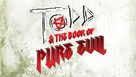 &quot;Todd and the Book of Pure Evil&quot; - Logo (xs thumbnail)