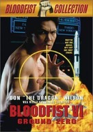 Bloodfist VI: Ground Zero - DVD movie cover (xs thumbnail)