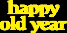 Happy Old Year - Logo (xs thumbnail)