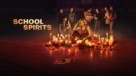 &quot;School Spirits&quot; - Movie Poster (xs thumbnail)