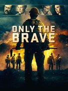 Only the Brave - poster (xs thumbnail)