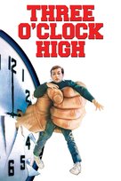 Three O&#039;Clock High - Movie Cover (xs thumbnail)