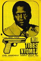 They Call Me MISTER Tibbs! - Hungarian Movie Poster (xs thumbnail)