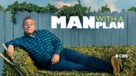 &quot;Man with a Plan&quot; - poster (xs thumbnail)