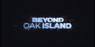 &quot;Beyond Oak Island&quot; - Logo (xs thumbnail)