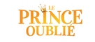 Le prince oubli&eacute; - French Logo (xs thumbnail)