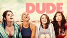 Dude - Movie Poster (xs thumbnail)