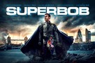 SuperBob - British Movie Poster (xs thumbnail)